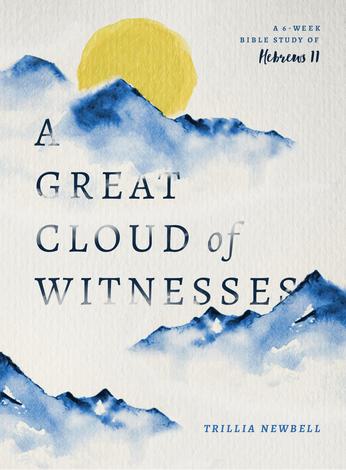 A Cloud of Great Witnesses by Trillia Newbell