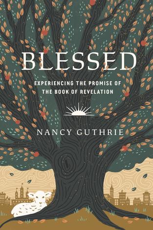 Blessed by Nancy Guthrie