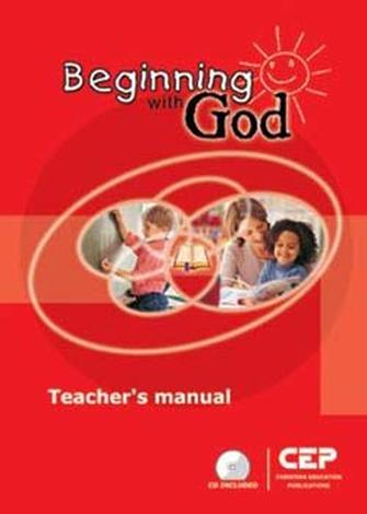 Beginning with God Teacher's Manual by 