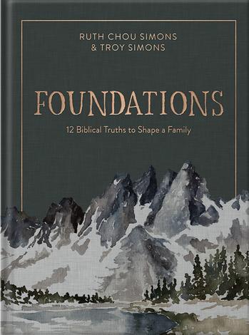 Foundations by Ruth Chou Simons and Troy Simons