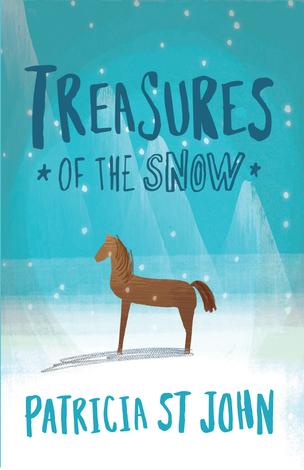 Treasures of the Snow by Patricia St John