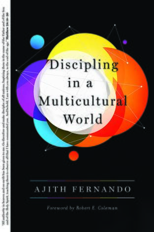 Discipling in a Multicultural World by Ajith Fernando