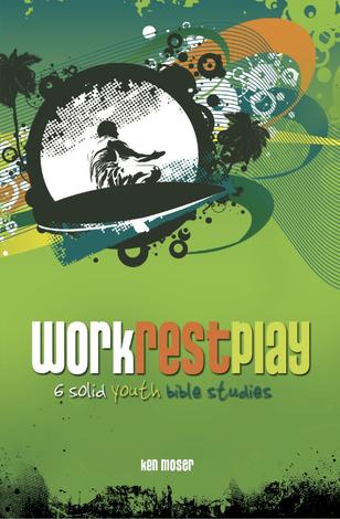 Work Rest Play by Ken Moser