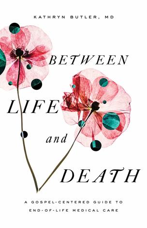Between Life and Death by Kathryn Butler