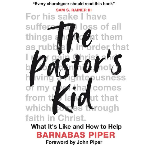 The Pastor's Kid by Barnabas Piper