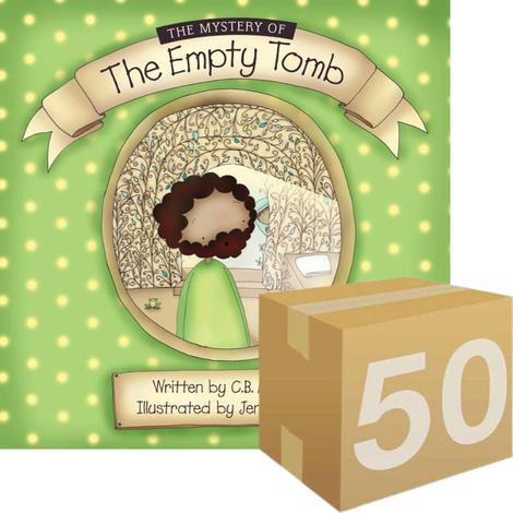 The Mystery of the Empty Tomb by CB Martin and Jenny Brake