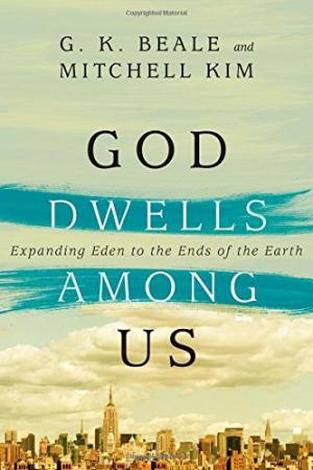 God Dwells Among Us by Greg Beale