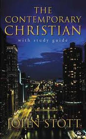 The Contemporary Christian by John Stott