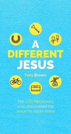 A Different Jesus by Tony Brown