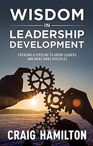 Wisdom in Leadership Development by Craig Hamilton