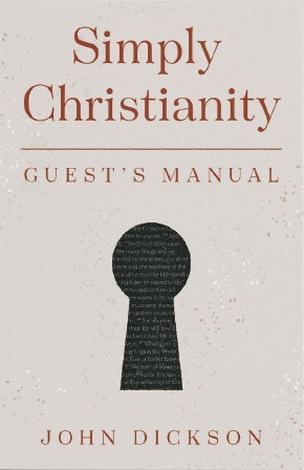 Simply Christianity by John Dickson