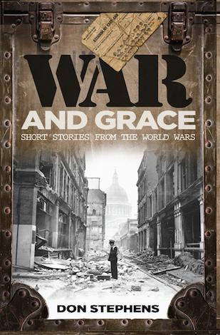 War and Grace by Don Stephens