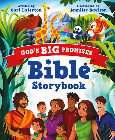 God's Big Promises Bible Storybook by Carl Laferton and Jennifer Davison