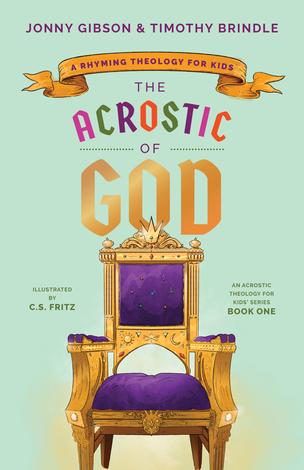 The Acrostic of God by Jonny Gibson and Timothy Brindle