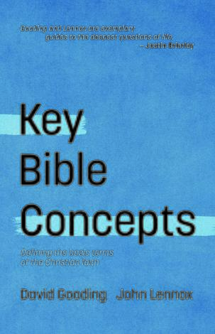 Key Bible Concepts by David Gooding and John Lennox
