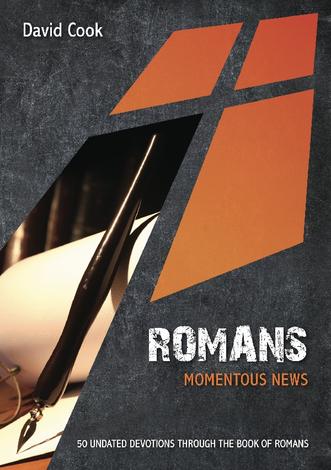 Romans: Momentous News by David Cook