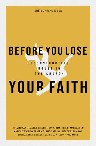 Before You Lose Your Faith by Ivan Mesa