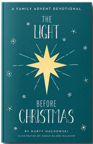 The Light Before Christmas by Marty Machowski