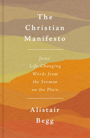 The Christian Manifesto by Alistair Begg