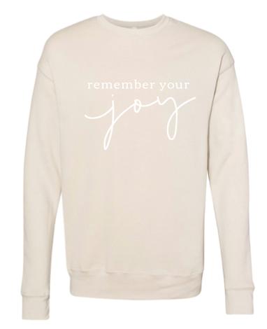 Remember Your Joy Heather Dust Sweatshirt by 