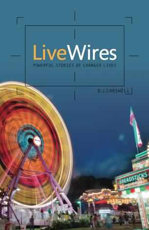 Live Wires by DJ Carswell