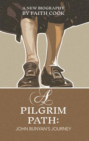 A Pilgrim Path by Faith Cook
