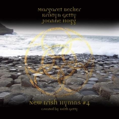 New Irish Hymns 4 by Keith Getty and Kristyn Getty