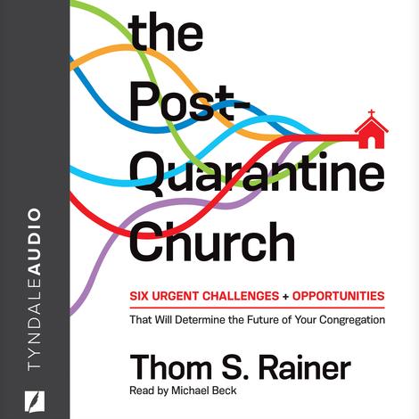 The Post Quarantine Church by Thom S Rainer