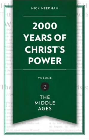 2,000 Years of Christ’s Power Vol. 2 by Nick Needham