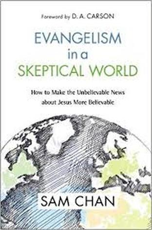 Evangelism in a Skeptical World by Sam Chan