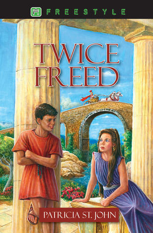 Twice Freed by Patricia St John