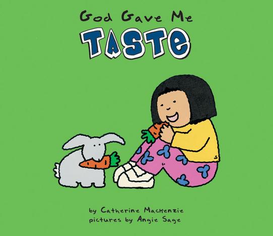 God Gave Me Taste by Catherine Mackenzie