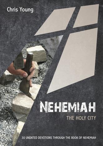 Nehemiah: The Holy City by Chris Young