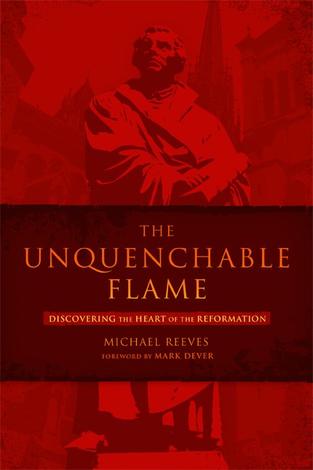 The Unquenchable Flame by Michael Reeves