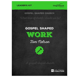Gospel Shaped Work (DVD Leader's Kit)