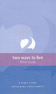 Two Ways to Live Bible Study