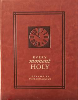 Every Moment Holy Volume 2