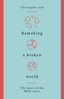 Remaking a Broken World